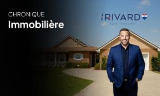 Chronique Immobilière avec Jean-François Rivard.