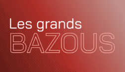 LES GRANDS BAZOUS